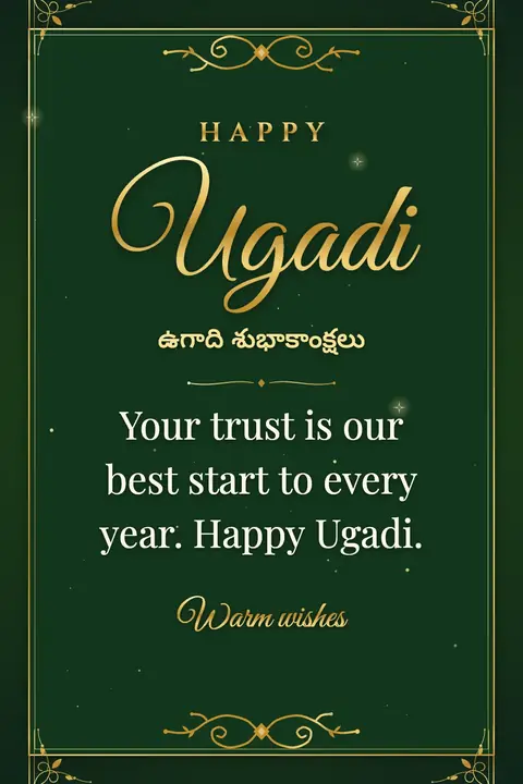 Ugadi wishes image: Your trust is our best start to every year. Happy Ugadi.