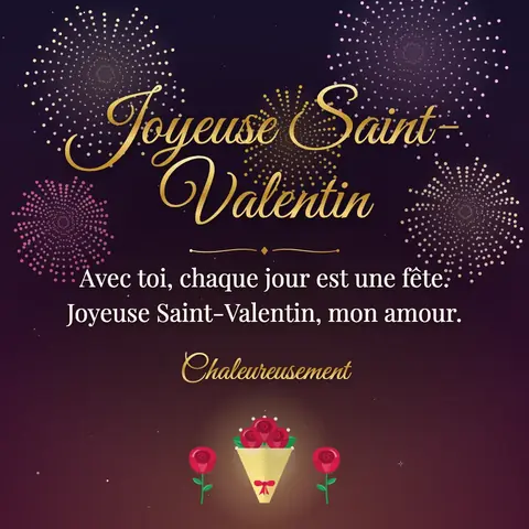 Valentine's Day wishes image: Avec toi, chaque jour est une fête. Joyeuse Saint-Valentin, mon amour.