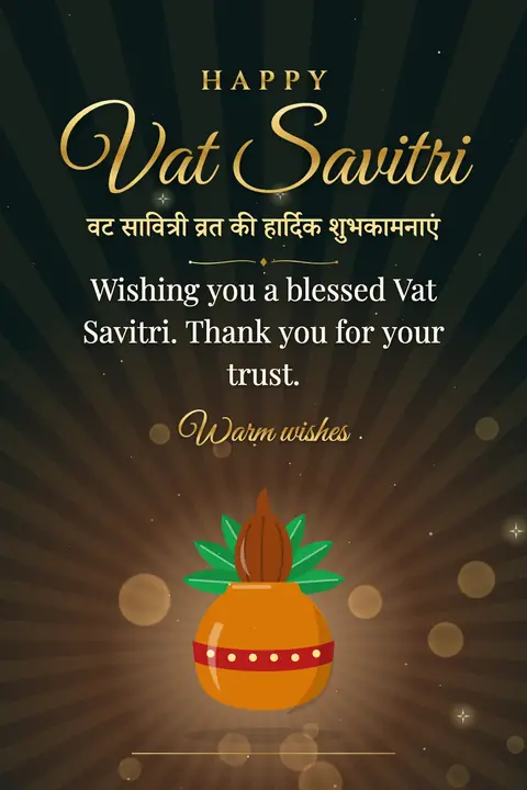 Vat Savitri wishes image: Wishing you a blessed Vat Savitri. Thank you for your trust.
