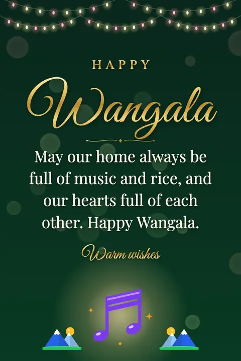 Wangala wishes image: May our home always be full of music and rice, and our hearts full of each other. Happy Wangala.
