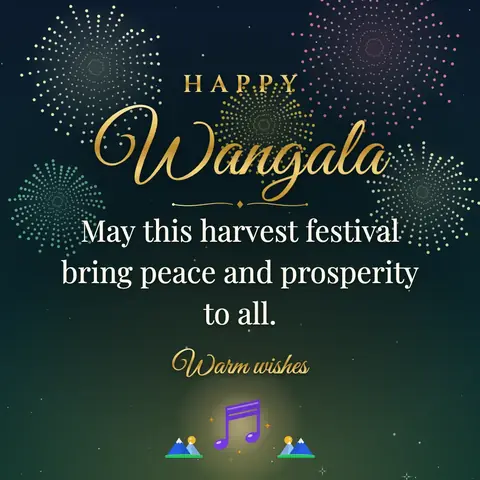 Wangala wishes image: May this harvest festival bring peace and prosperity to all.