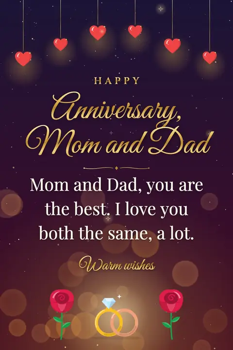 Wedding Anniversary for Parents wishes image: Mom and Dad, you are the best. I love you both the same, a lot.