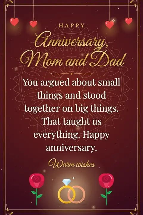 Wedding Anniversary for Parents wishes image: You argued about small things and stood together on big things. That taught us everything. Happy anniversary.