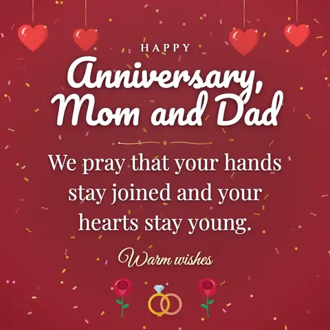 Wedding Anniversary for Parents wishes image: We pray that your hands stay joined and your hearts stay young.