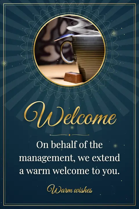 Welcome wishes image: On behalf of the management, we extend a warm welcome to you.