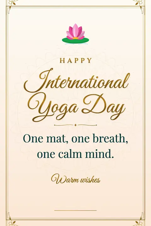 International Day of Yoga wishes image: One mat, one breath, one calm mind.